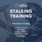 Stalking Training Registration for advocates, officers, and prosecutors